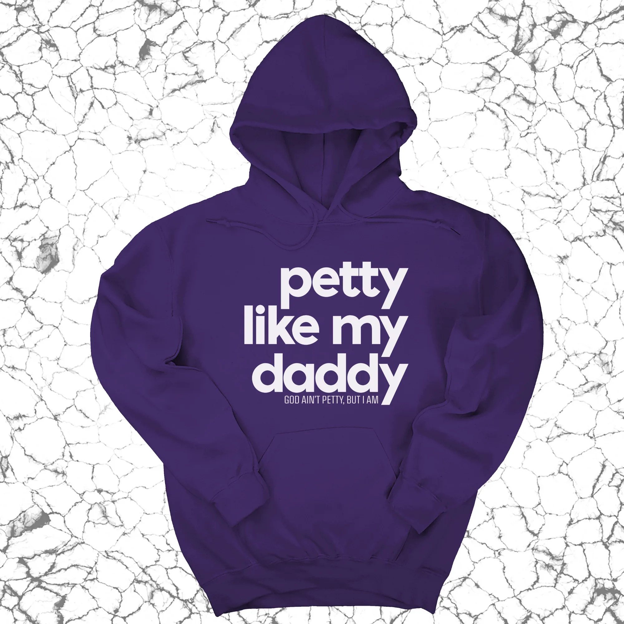 Petty like my Daddy Unisex Hoodie
