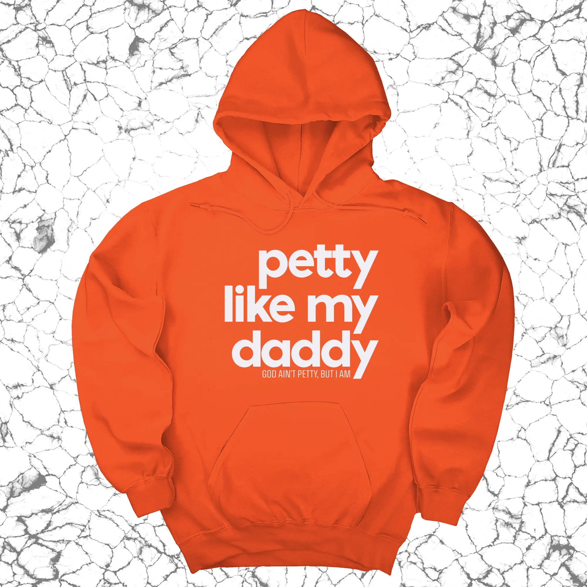 Petty like my Daddy Unisex Hoodie