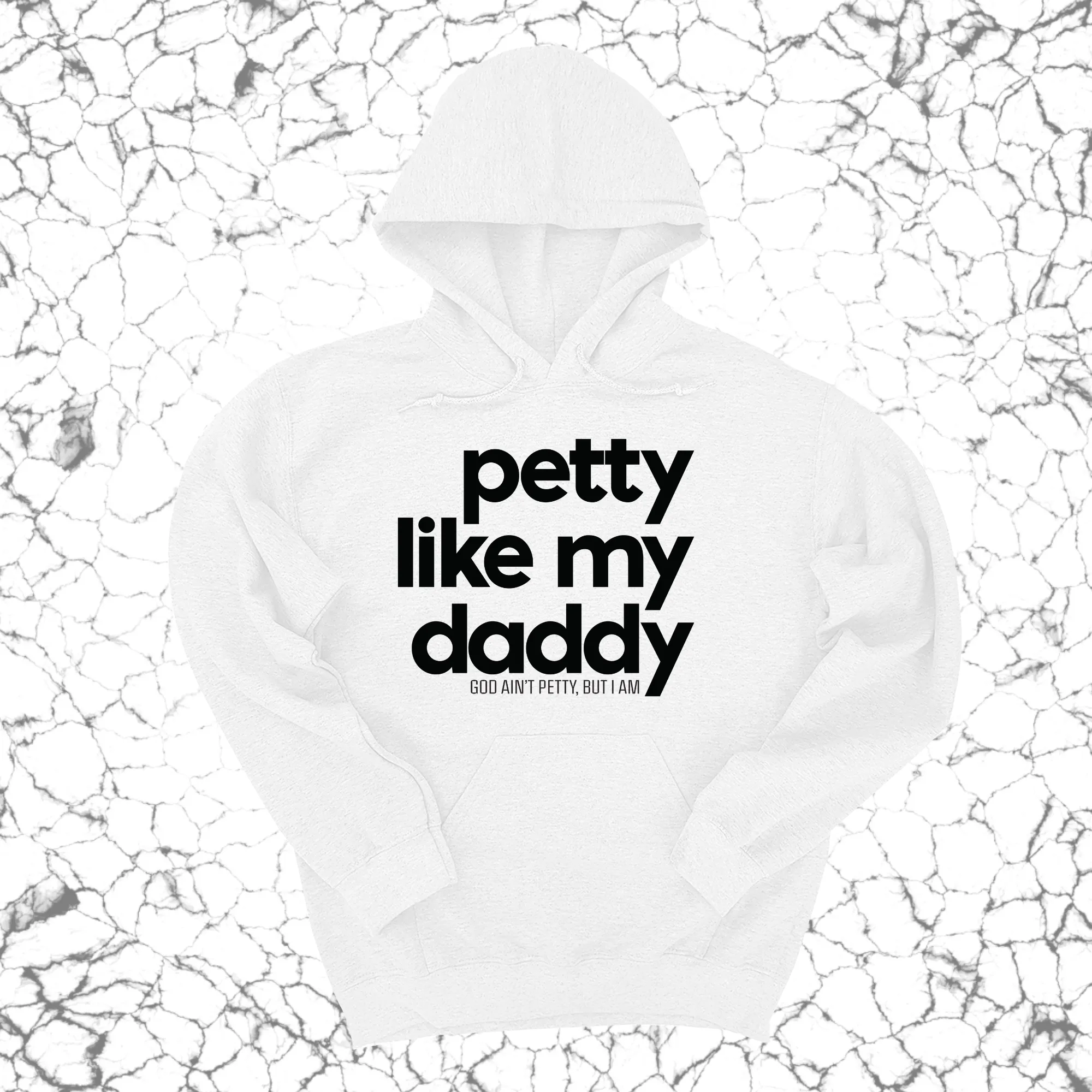 Petty like my Daddy Unisex Hoodie